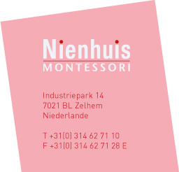 Nienhuis Montessori - Industriepark 14, 7021 BL Zelhem, Niederlande, T +03(0) 314 62 71 10, F +31(0) 314 62 71 28 E